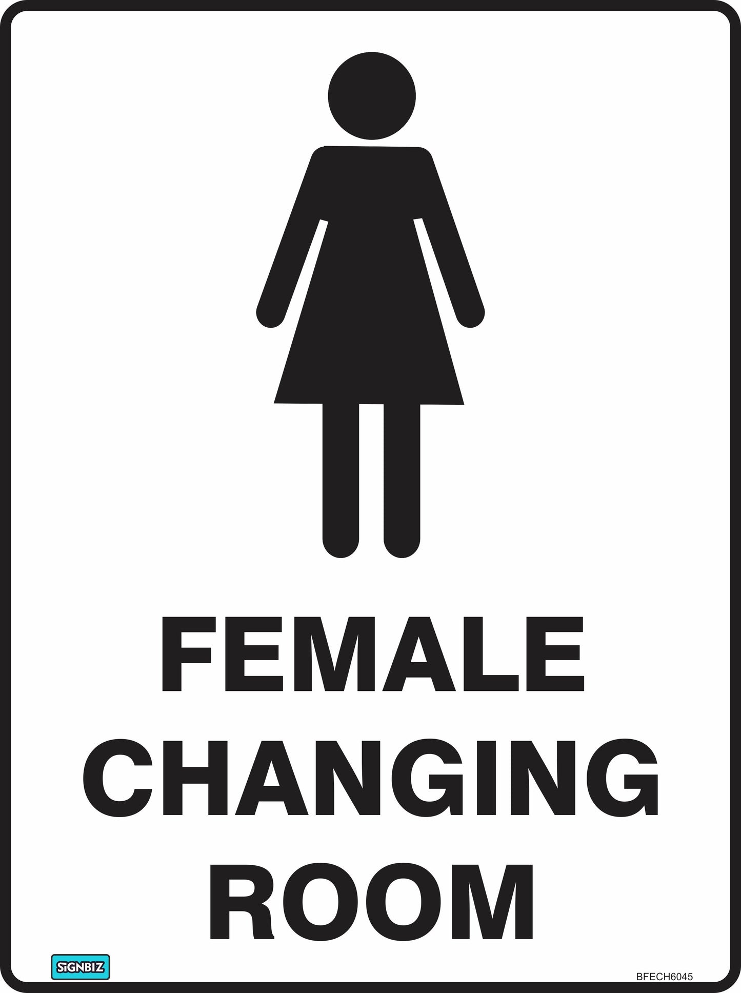The Bathroom Female Changing Room sign features a black and white female stick figure above bold "FEMALE CHANGING ROOM" text, designed to meet AS/NZS 1319 workplace safety standards.