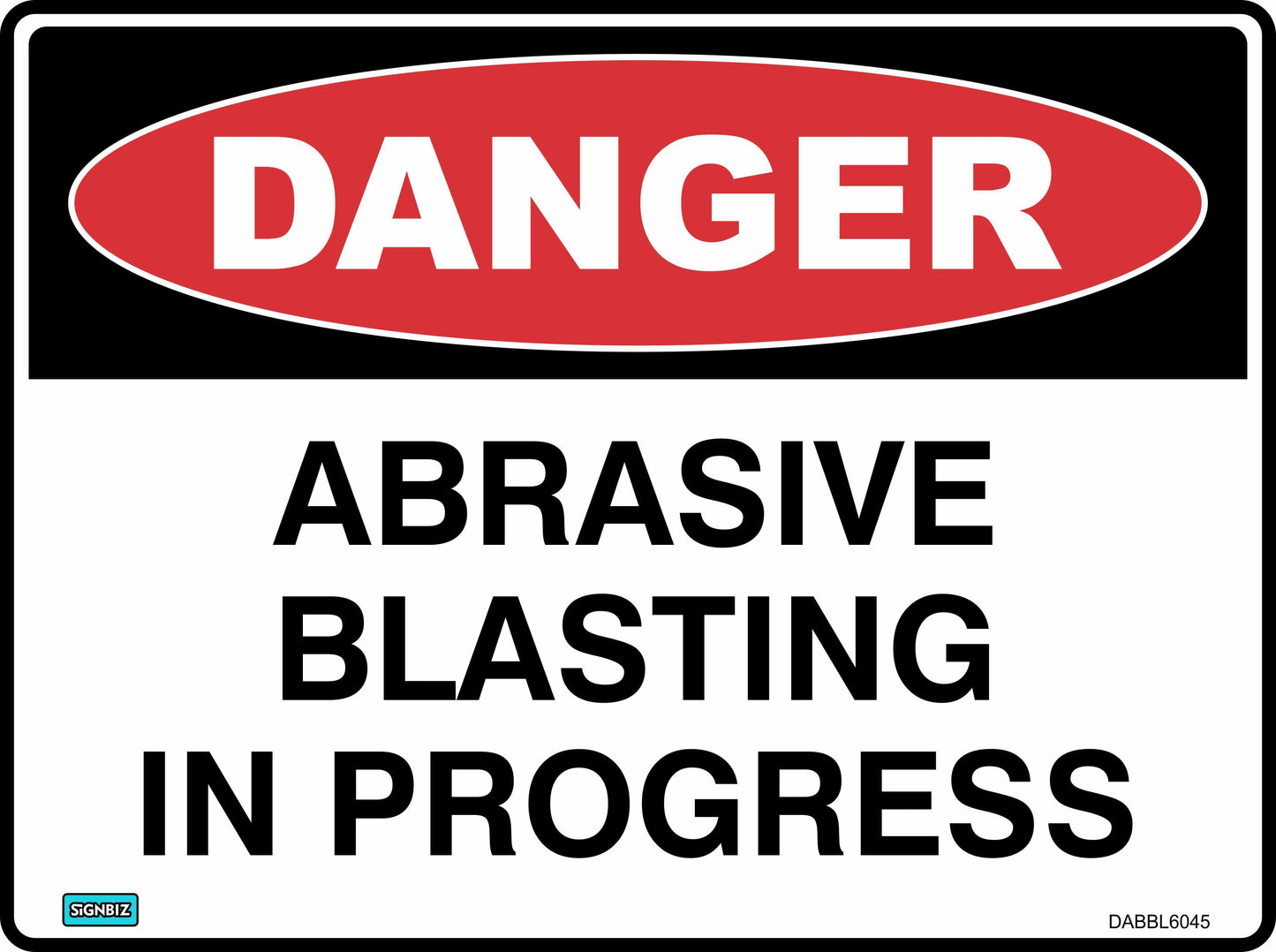 Danger Abrasive Blasting In Progress
