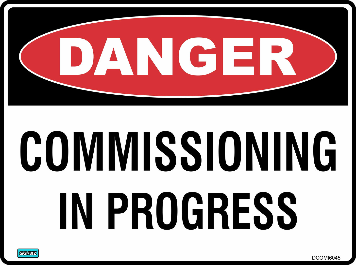 Danger Commissioning In Progress