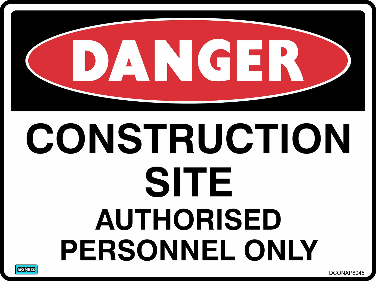 Danger Construction Site Auth Personnel Only
