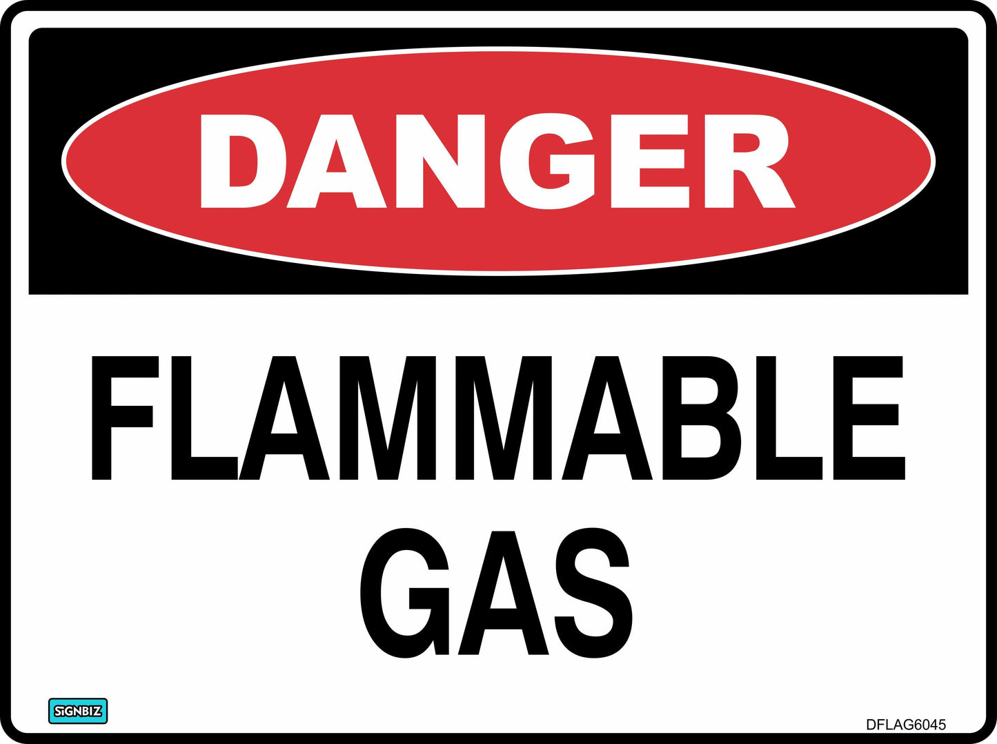 The Danger Flammable Gas sign features a red "DANGER" oval above bold black "FLAMMABLE GAS" text on white, designed per AS/NZ 1319-1994 standards to warn of hazardous gas.