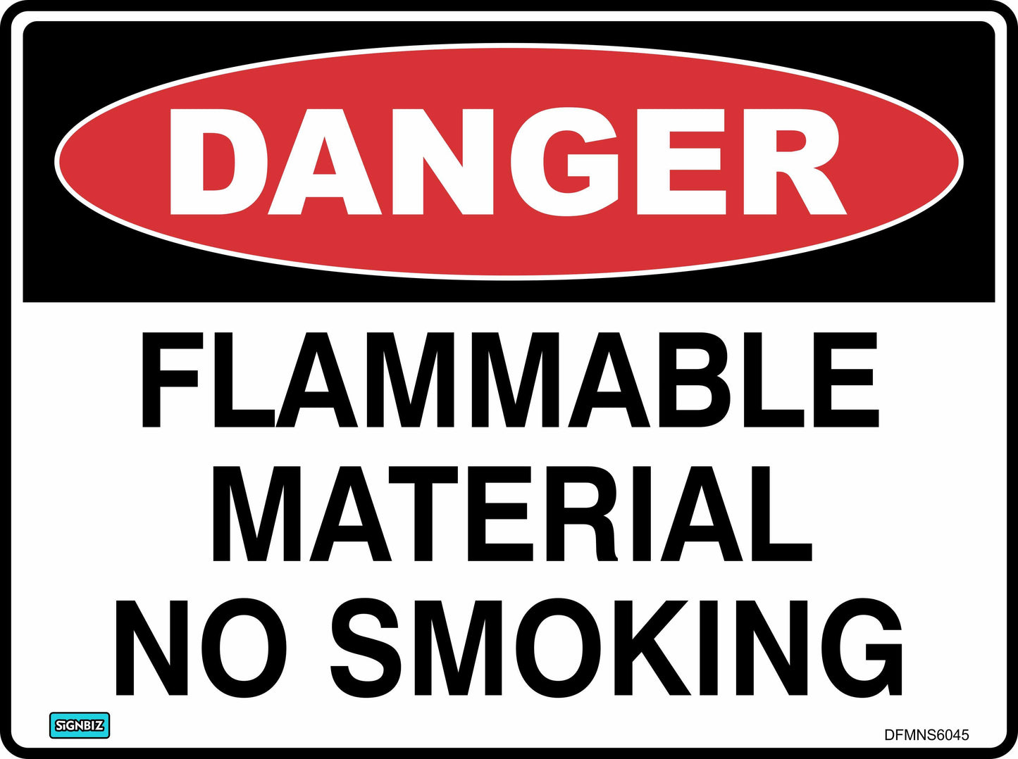 The "Danger Flammable Mat No Smoking" sign features a red oval labeled "DANGER" and black text warning against smoking near flammable materials, printed on a white background for safety use.