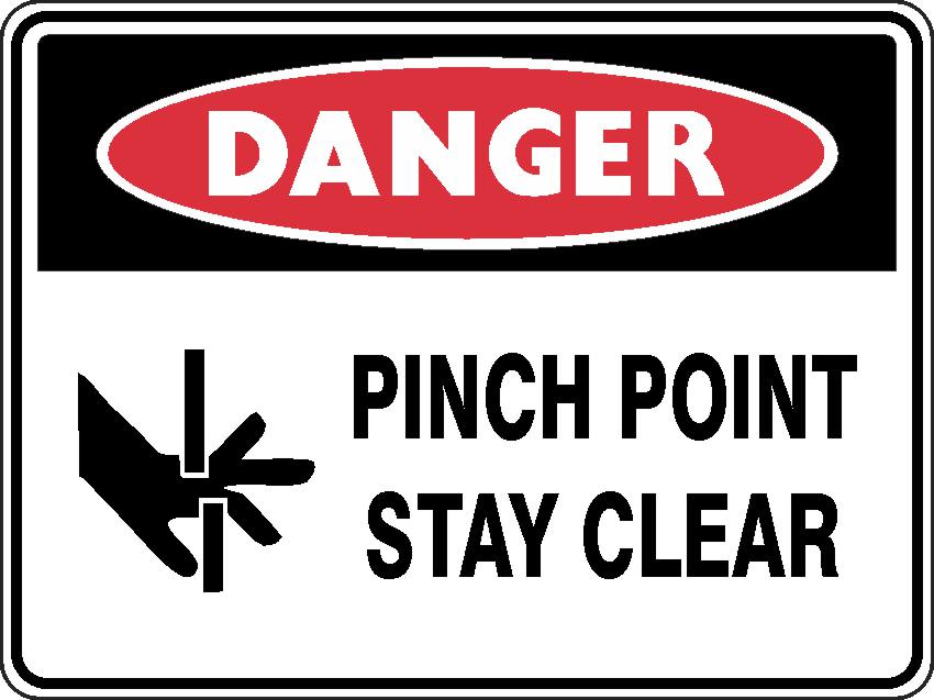 The "Danger Pinch Point Stay Clear" sign features a red oval with "DANGER," an image of a hand near pinch lines, and bold text warning to stay clear.
