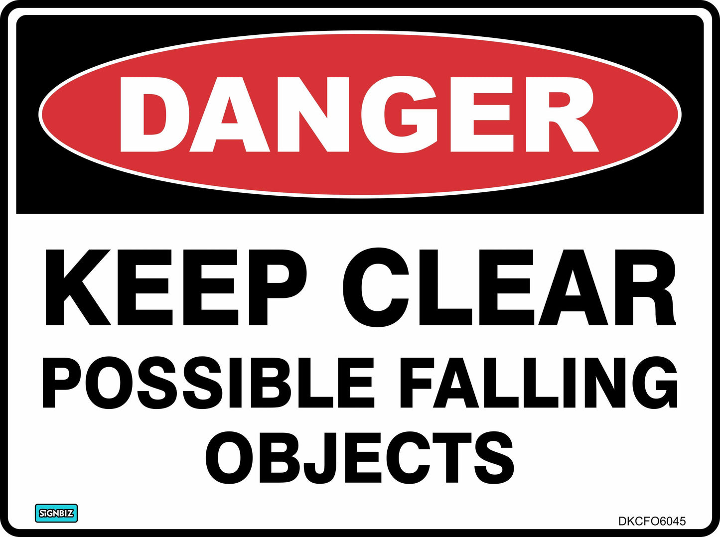 The "Danger Keep Clear Poss Falling Obj" sign meets AS/NZ 1319-1994 standards with a red "DANGER" oval, black "KEEP CLEAR POSSIBLE FALLING OBJECTS" text on white. Ideal for hazardous areas to warn of falling objects.