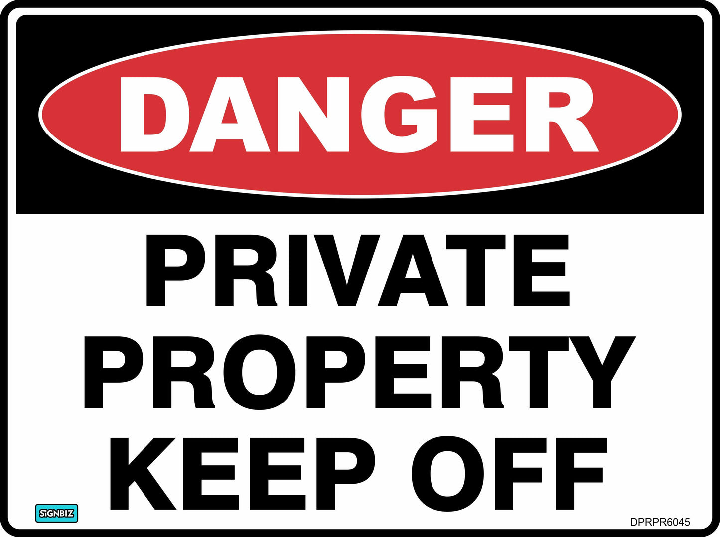 Danger Private Property Keep Off