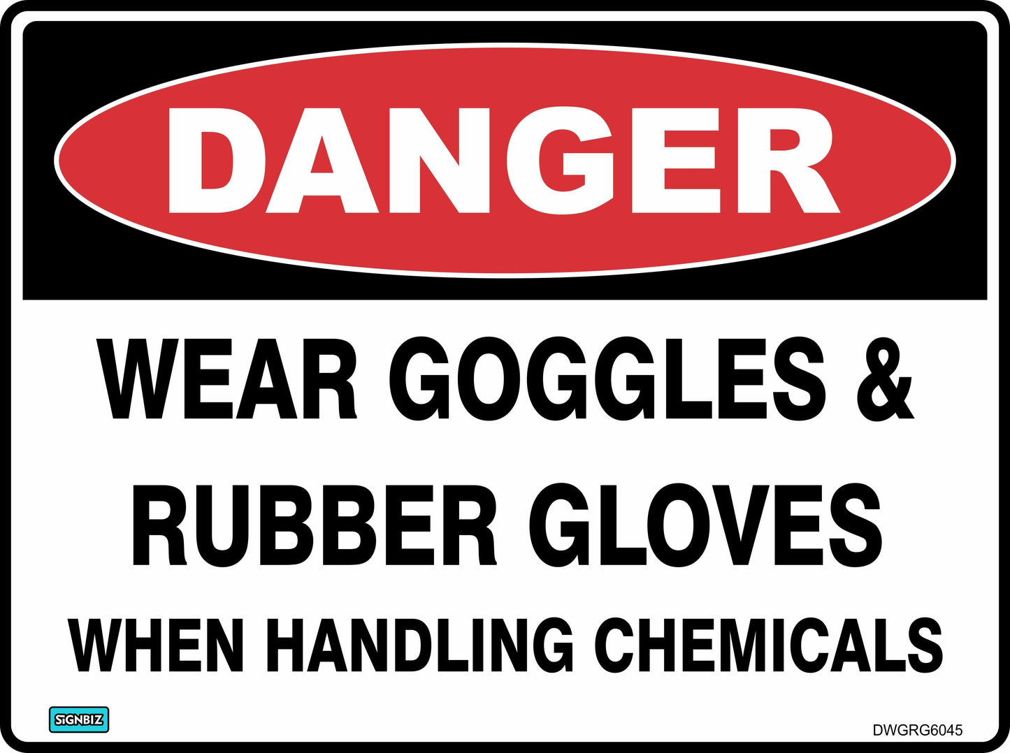 Danger Wear Goggles And Gloves