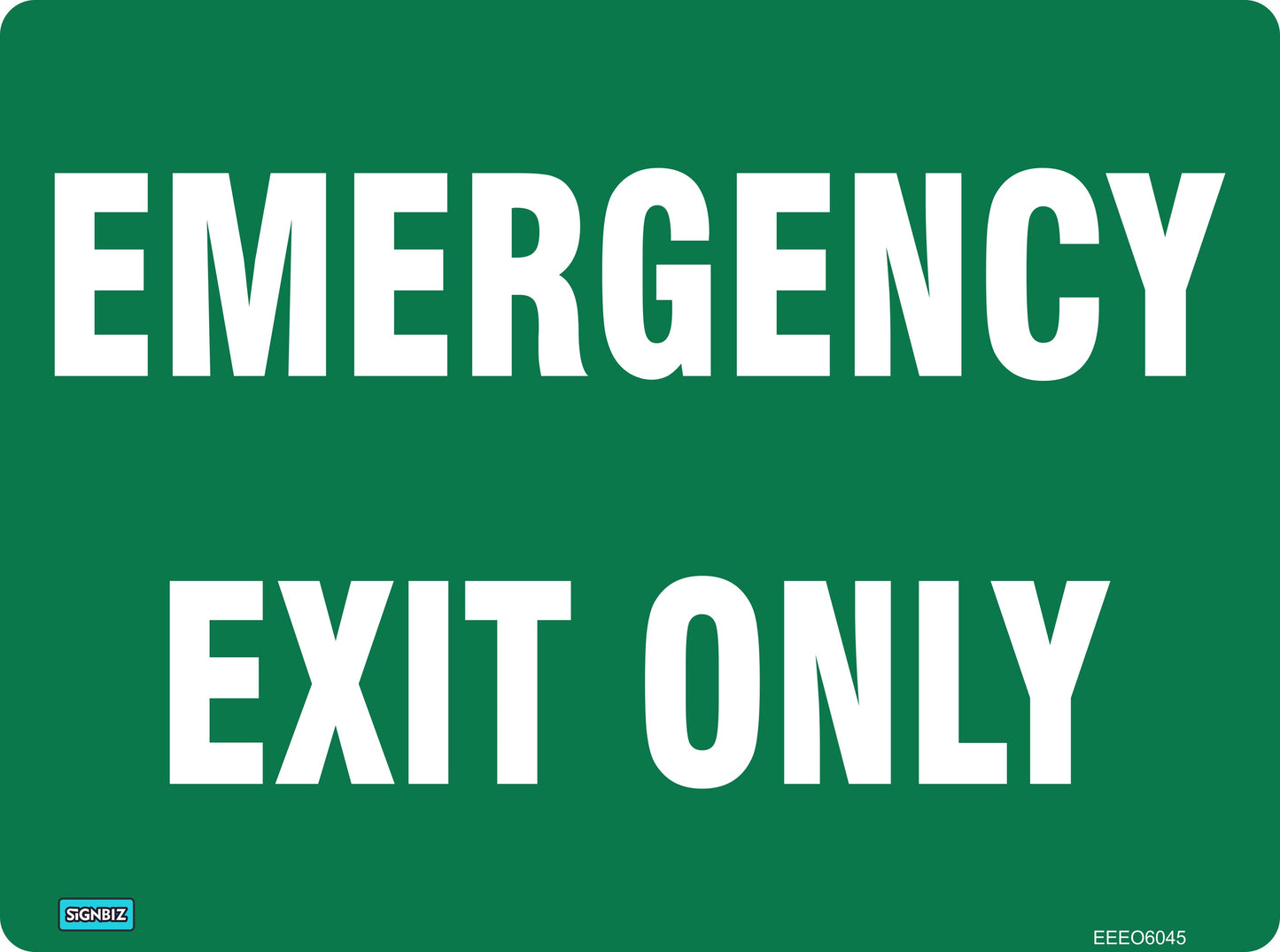 A green rectangular sign labeled "Emergency Exit Only" in bold white text, compliant with AS/NZS1319 standards for emergency information, featuring no symbols or graphics.