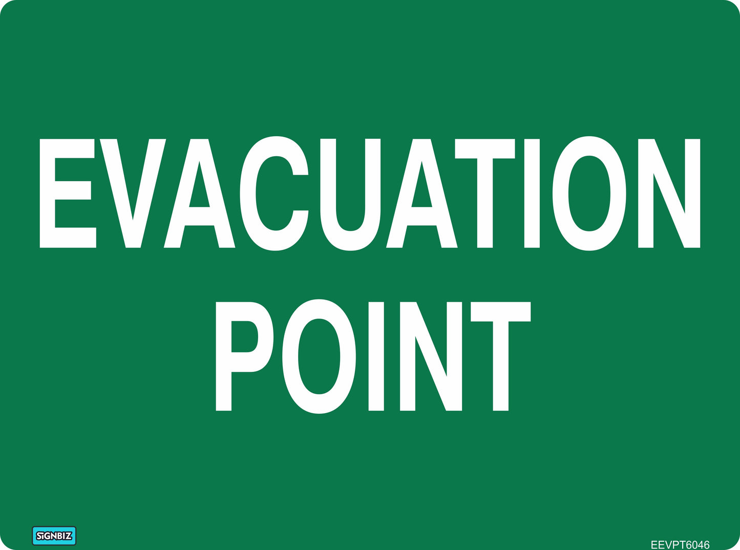 The Emergency Evacuation Point sign is green with bold white text reading "EVACUATION POINT," and is used as an Emergency Information Sign to identify safe assembly areas near safety equipment or first aid stations.