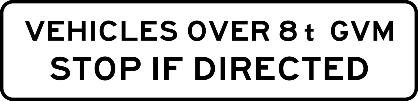 The G9-250-2n sign is rectangular with a black border and features the message "VEHICLES OVER 8t GVM STOP IF DIRECTED" in capital letters on a white background.