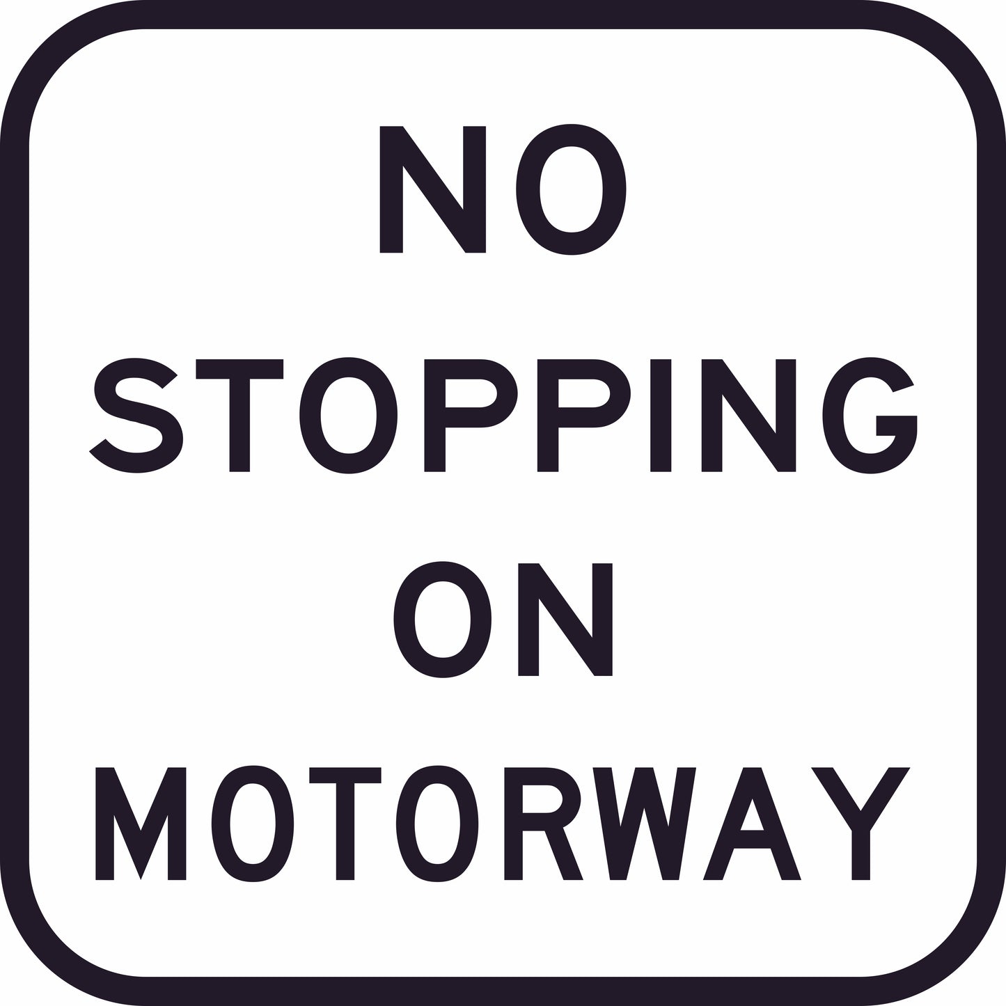 The G9-70-1n - No Stopping On Motorway sign is a rectangular white road sign with a black border and bold, uppercase black text reading "NO STOPPING ON MOTORWAY.
