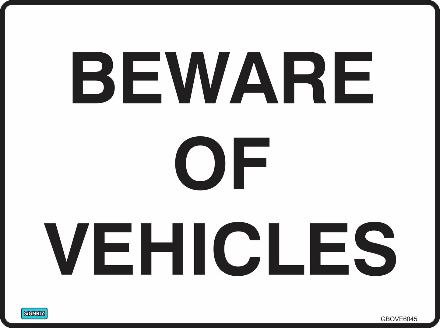 General Beware Of Vehicles