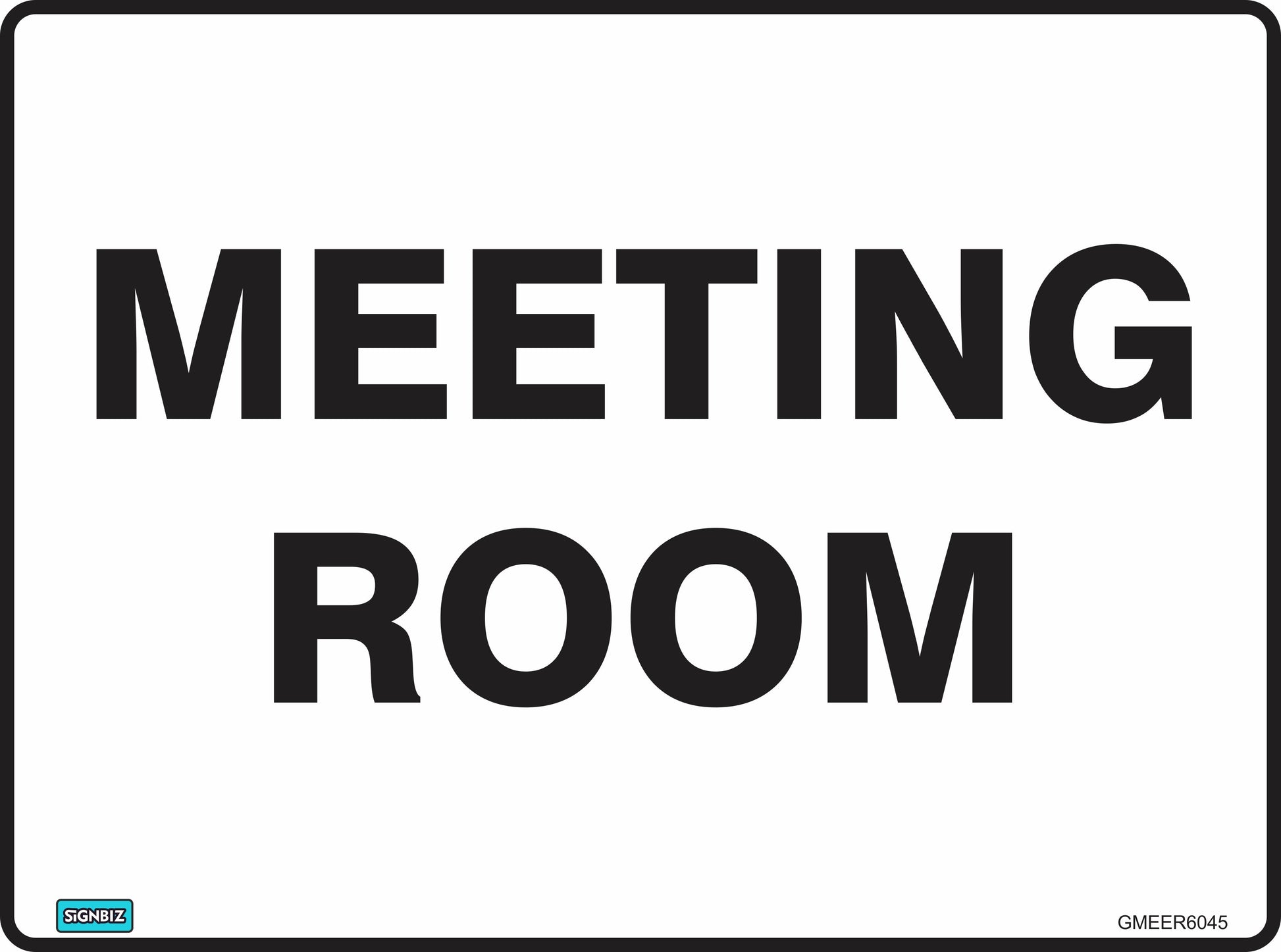 A white sign with a black border reads "General Meeting Room" in bold black capital letters, following Australian safety signage standards for clear and effective workplace identification.