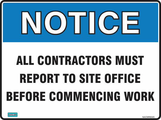 A "Notice All Contractors Must" construction sign features a blue "NOTICE" header and black text, instructing all contractors to report to the site office before starting work. Complies with AS/NZS 1319 safety sign standards.