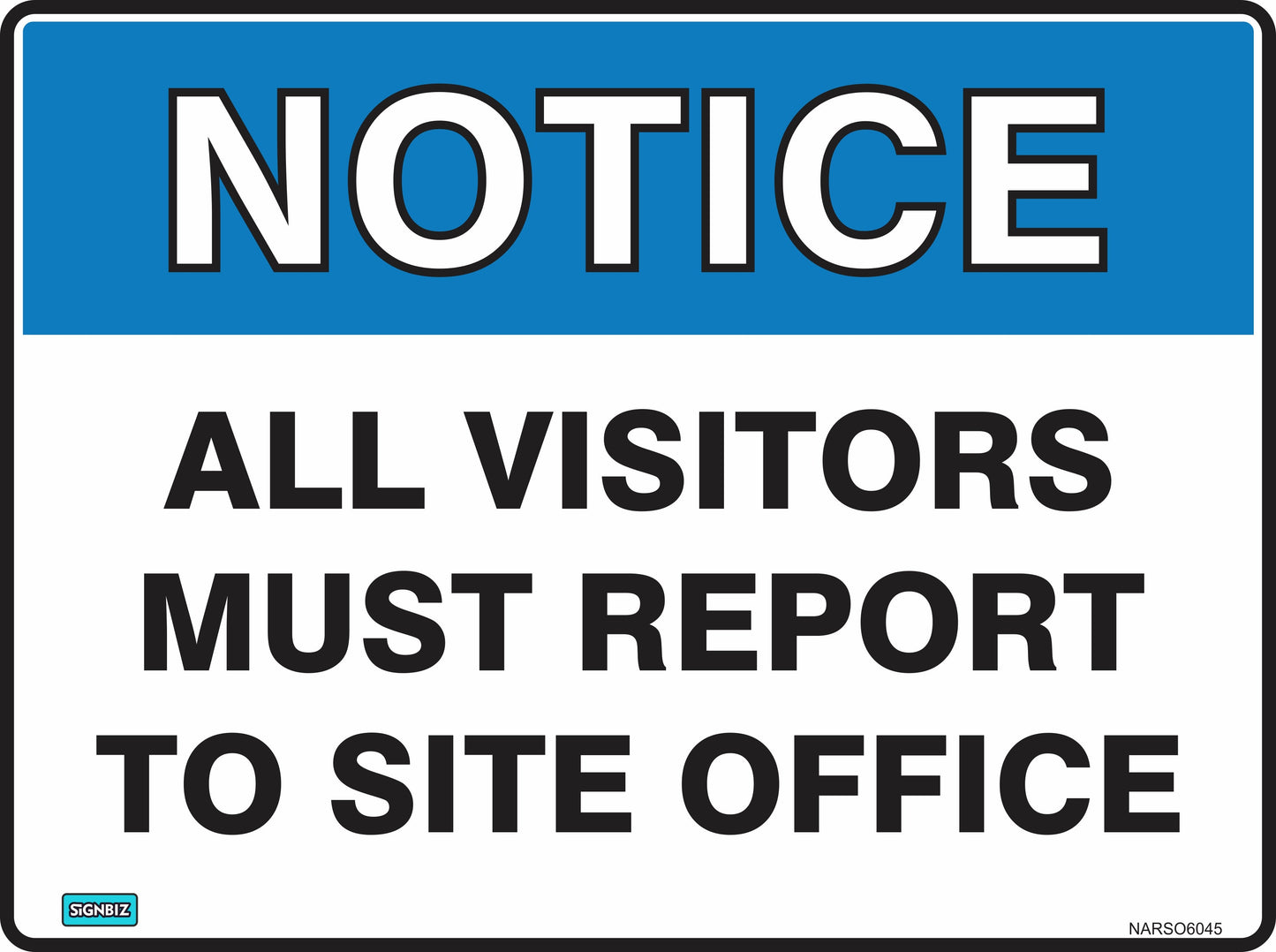 Notice All Vis Must Rep To Site Office