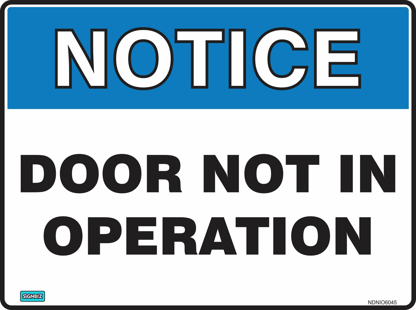 Notice Door Not In Operation