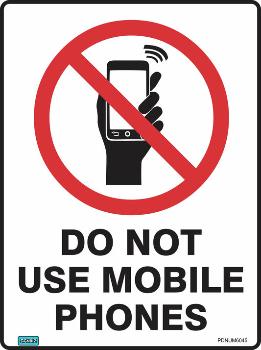 A prohibition sign featuring a hand holding a mobile phone inside a red circle with a diagonal line and bold text "DO NOT USE MOBILE PHONES." The Prohibition Do Use Mobile Ph sign meets Australian Standards.