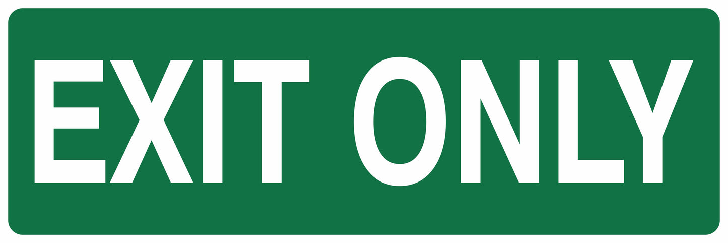 EXIT SIGN - EXIT ONLY