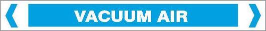 The Pipe Marker - AIR - VACUUM AIR is a blue rectangular sign with "VACUUM AIR" in bold white capitals, a thin gray border, and white arrows pointing inward on each side.