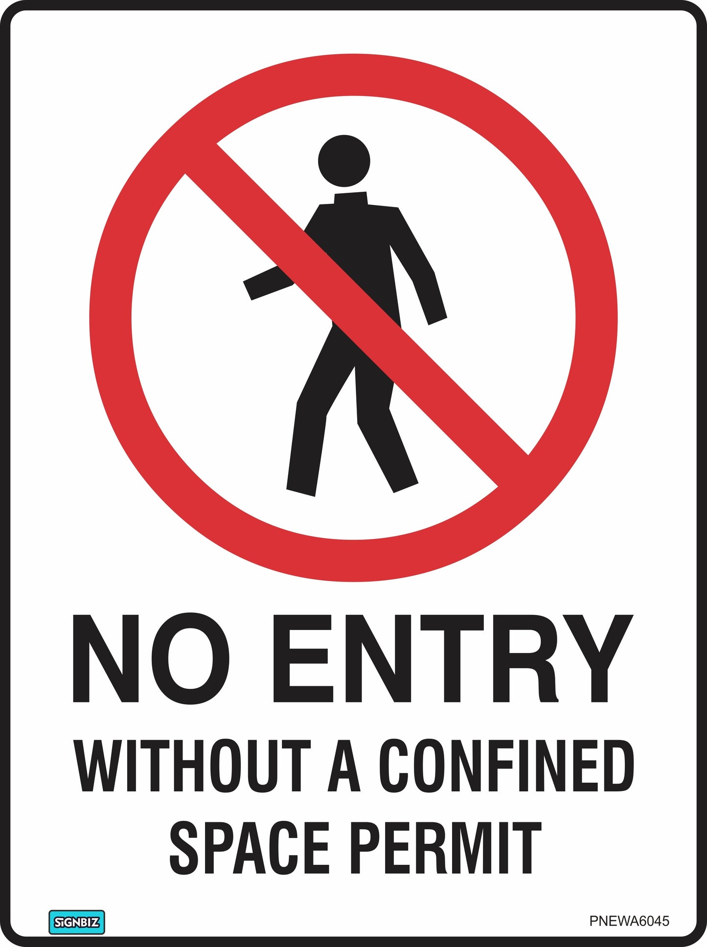 Prohibition No Entry Conf Spaces