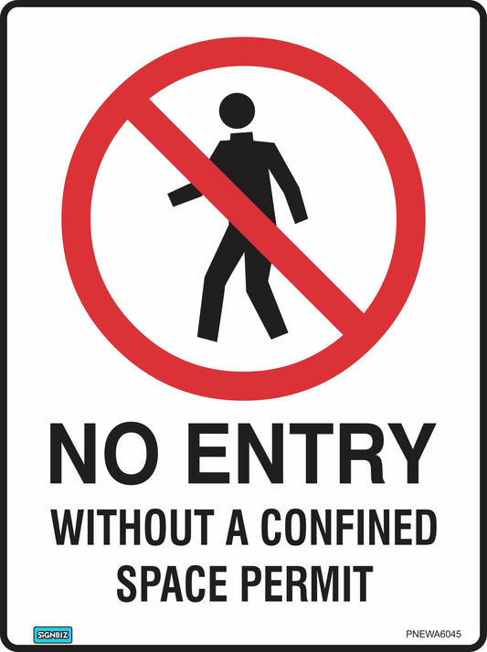 The Prohibition No Entry Conf Spaces sign features a red circle and slash over a walking person, with bold text: "NO ENTRY WITHOUT A CONFINED SPACE PERMIT." Compliant with AS/NZS 1319 safety standards.