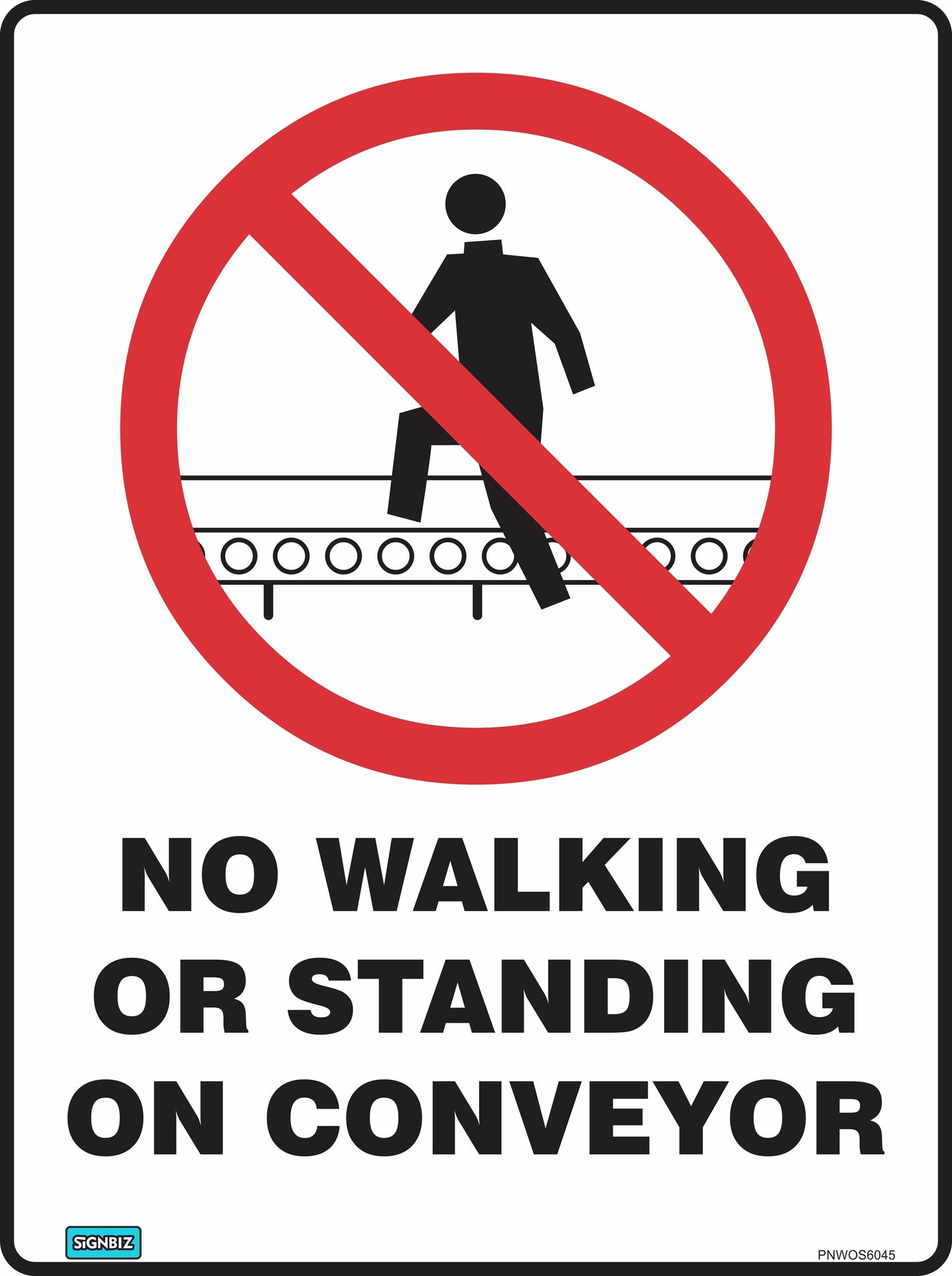 Prohibition No Walking On Conveyor