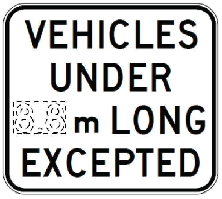 R9-225n - Vehicles Under (x.x)m Long Excepted