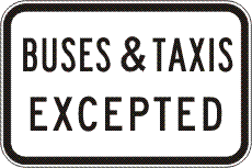 R9-238n - Buses & Taxis Excepted