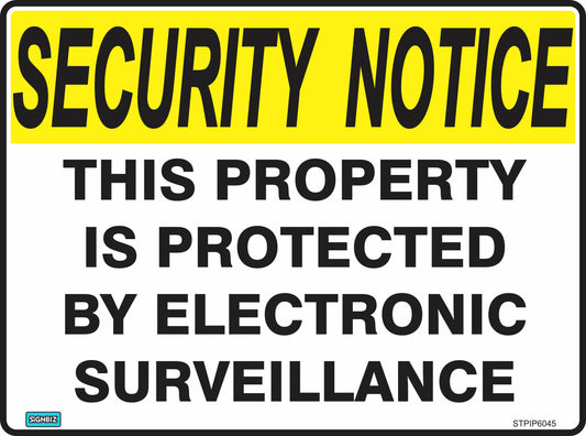 The Sec Notice Prot By Elec Surv sign features a yellow "SECURITY NOTICE" header and black text stating, "THIS PROPERTY IS PROTECTED BY ELECTRONIC SURVEILLANCE," making it an effective security notice.