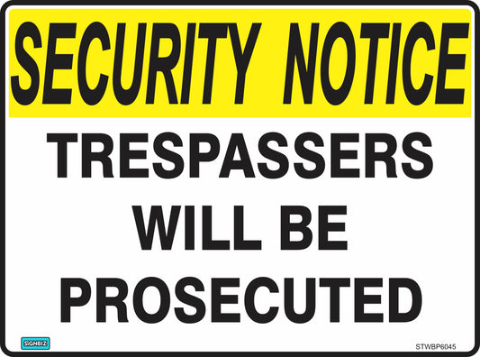 Display the "Security Notice Trespassers Pros" sign featuring a yellow header labeled “SECURITY NOTICE” and bold text—an effective way to reinforce workplace safety with clear messaging.