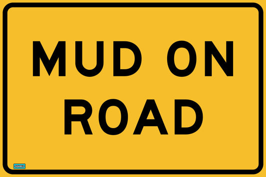 The SWING STAND SIGN ONLY - MUD ON ROAD is a rectangular yellow sign with a black border featuring "MUD ON ROAD" in bold, black capital letters.