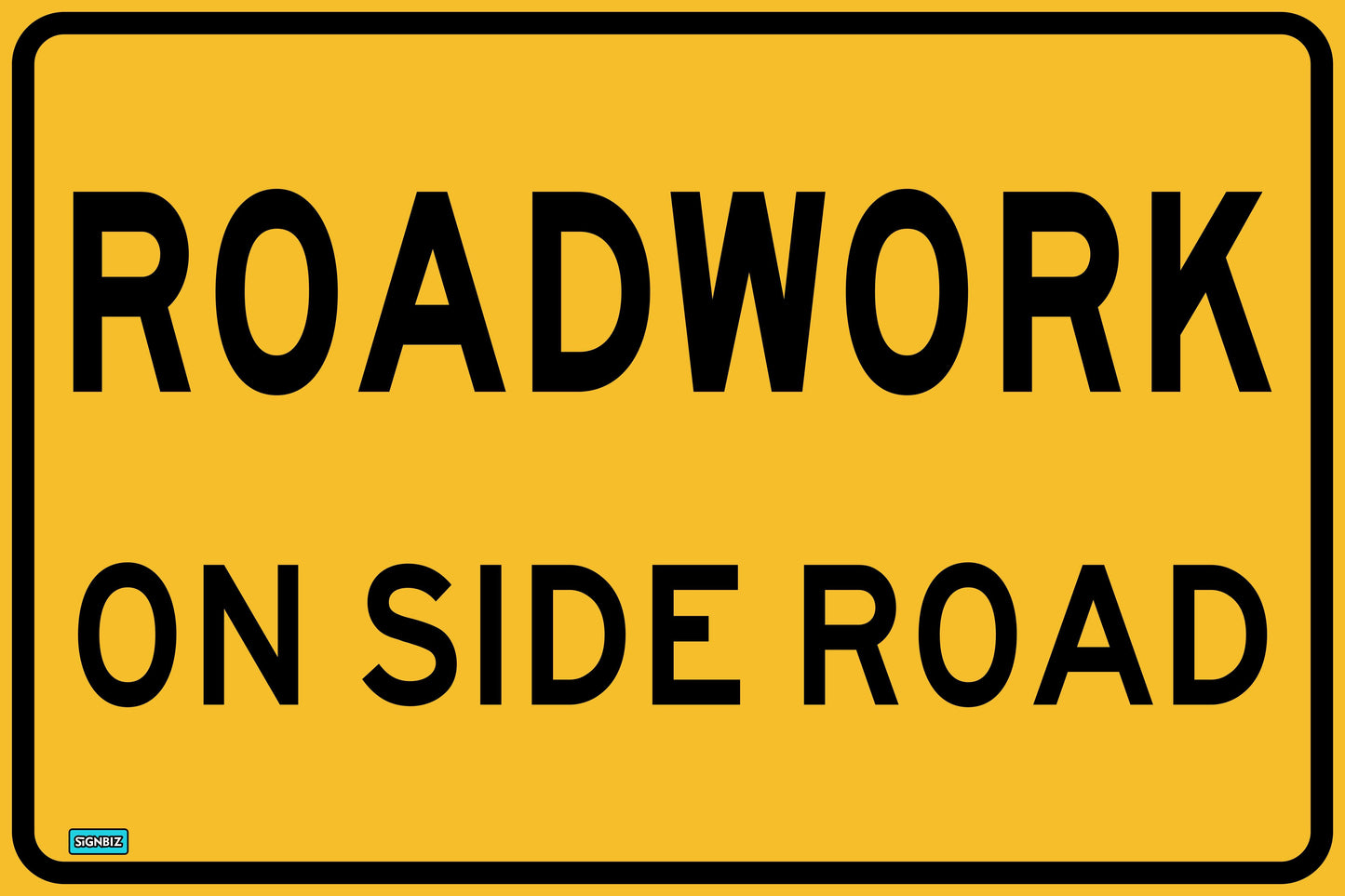 SWING STAND SIGN ONLY - ROADWORK ON SIDE ROAD