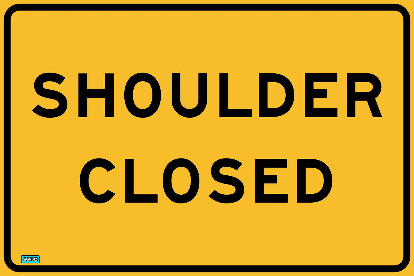 SWING STAND SIGN ONLY - SHOULDER CLOSED