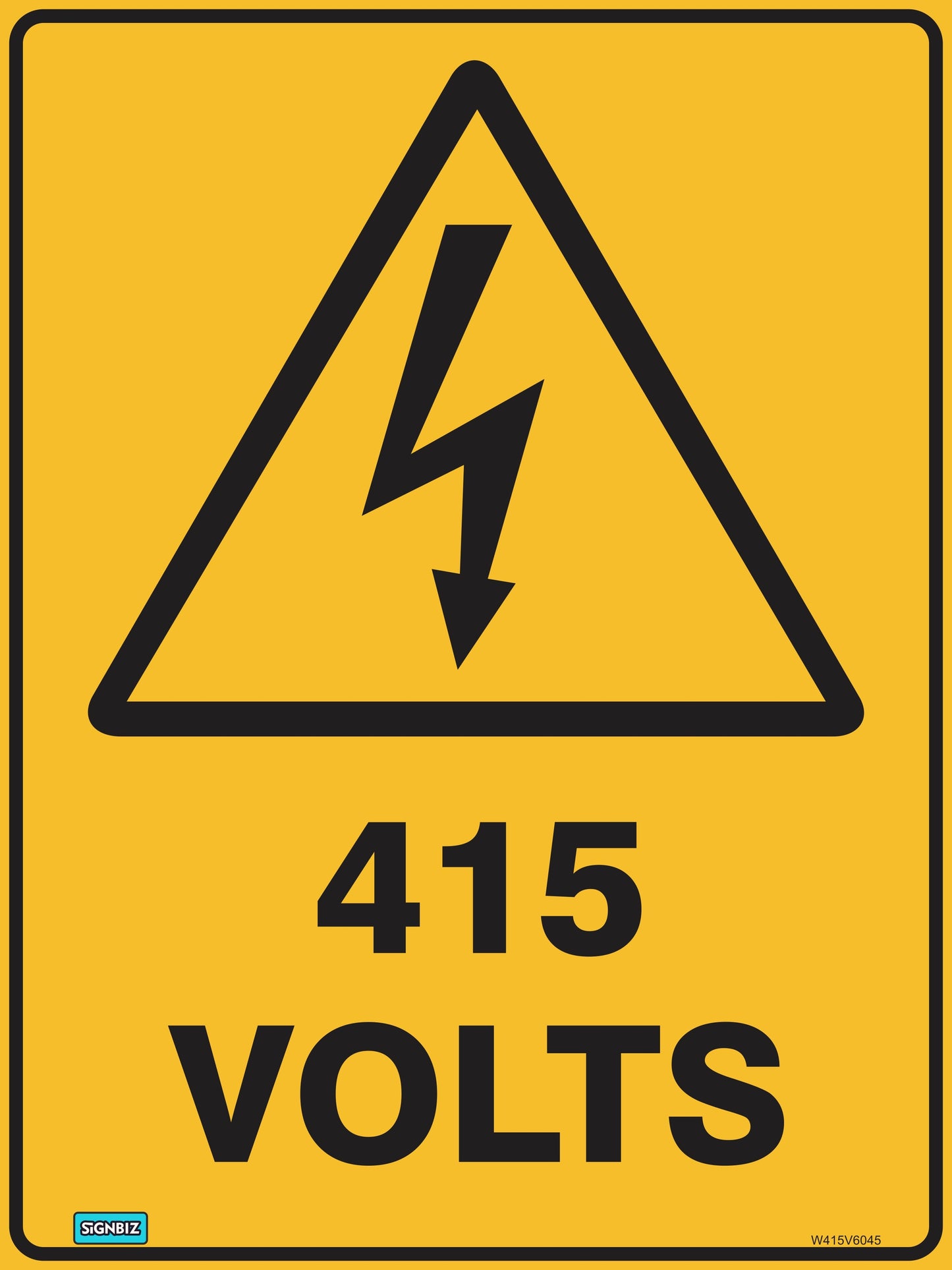 The Warning 415 Volts sign features a yellow triangle with a black lightning bolt and "415 VOLTS" text, indicating a high voltage electrical hazard in accordance with AS/NZ 1319-1994 safety sign standards.