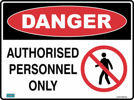 Danger Authorised Personnel Only