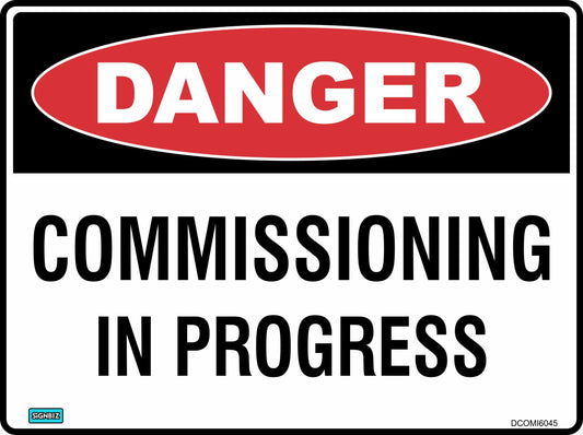 Danger Commissioning In Progress