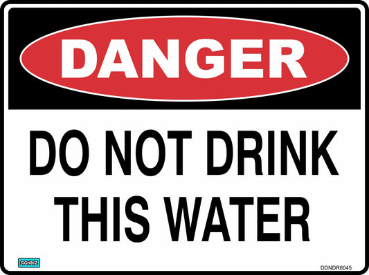Danger Do Not Drink This Water