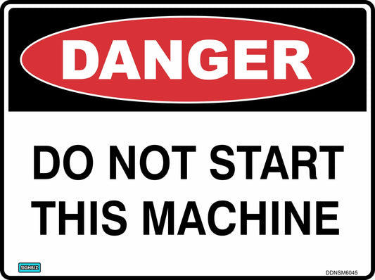Danger Do Not Start Machine