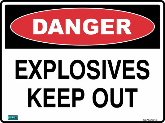 Danger Explosives Keep Out