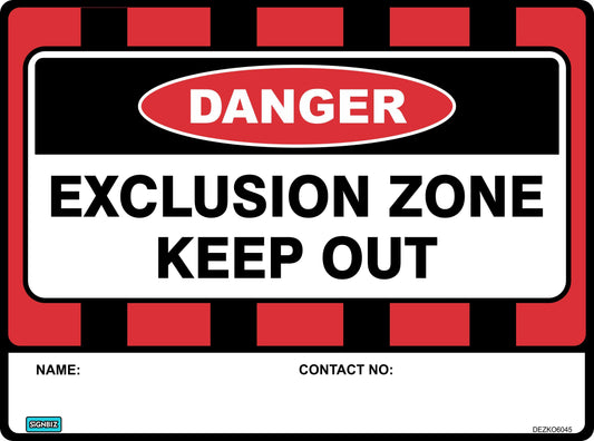 Danger Exclusion Zone Keep Out
