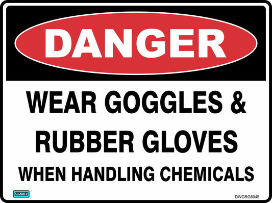 Danger Wear Goggles And Gloves