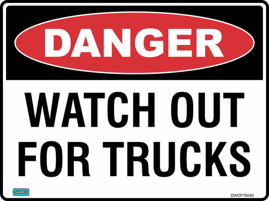 Danger Watch Out For Trucks
