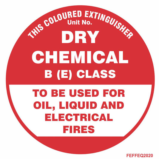 A red and white circular Fire Extinguisher Identification Sign - DRY CHEMICAL - B(E) indicates that the extinguisher is suitable for B(E) class fires, including oil, liquid, and electrical fires.