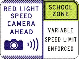 G6-357n - Red Light Speed Camera Ahead / School Zone / Variable Speed Limit Enforced