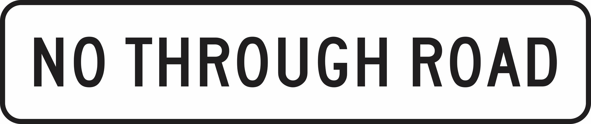 The G9-19n - No Through Road (1 line) sign is a rectangular road sign featuring a white background, black border, and the bold, black uppercase text "NO THROUGH ROAD" on one line.