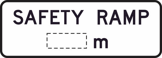 The G9-25-1 - Safety Ramp __m is a rectangular road sign with a black border, "SAFETY RAMP" at the top, and a dashed box plus "m" below to indicate distance in meters.