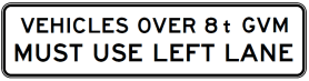 G9-250-4n - Vehicles Over 8t GVM - Must Use Left Lane