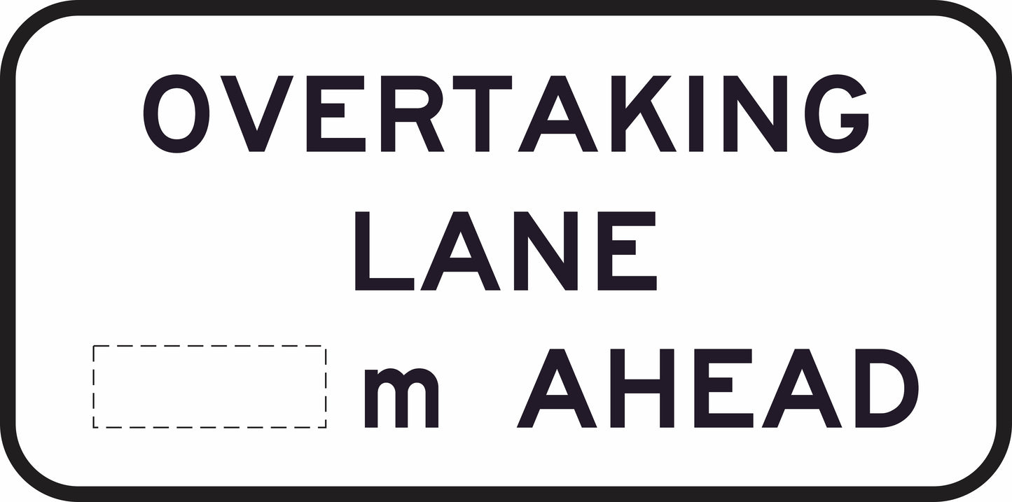 The G9-37 sign displays "OVERTAKING LANE ____m AHEAD" on a rectangular background, with a dashed box before the "m" for custom distance numbers.