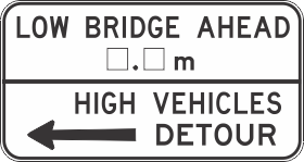 G9-3(L) Low Bridge Ahead X.Xm High Vehicles Detour (Left)