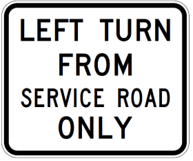 G9-72 - Left Turn From Service Road Only