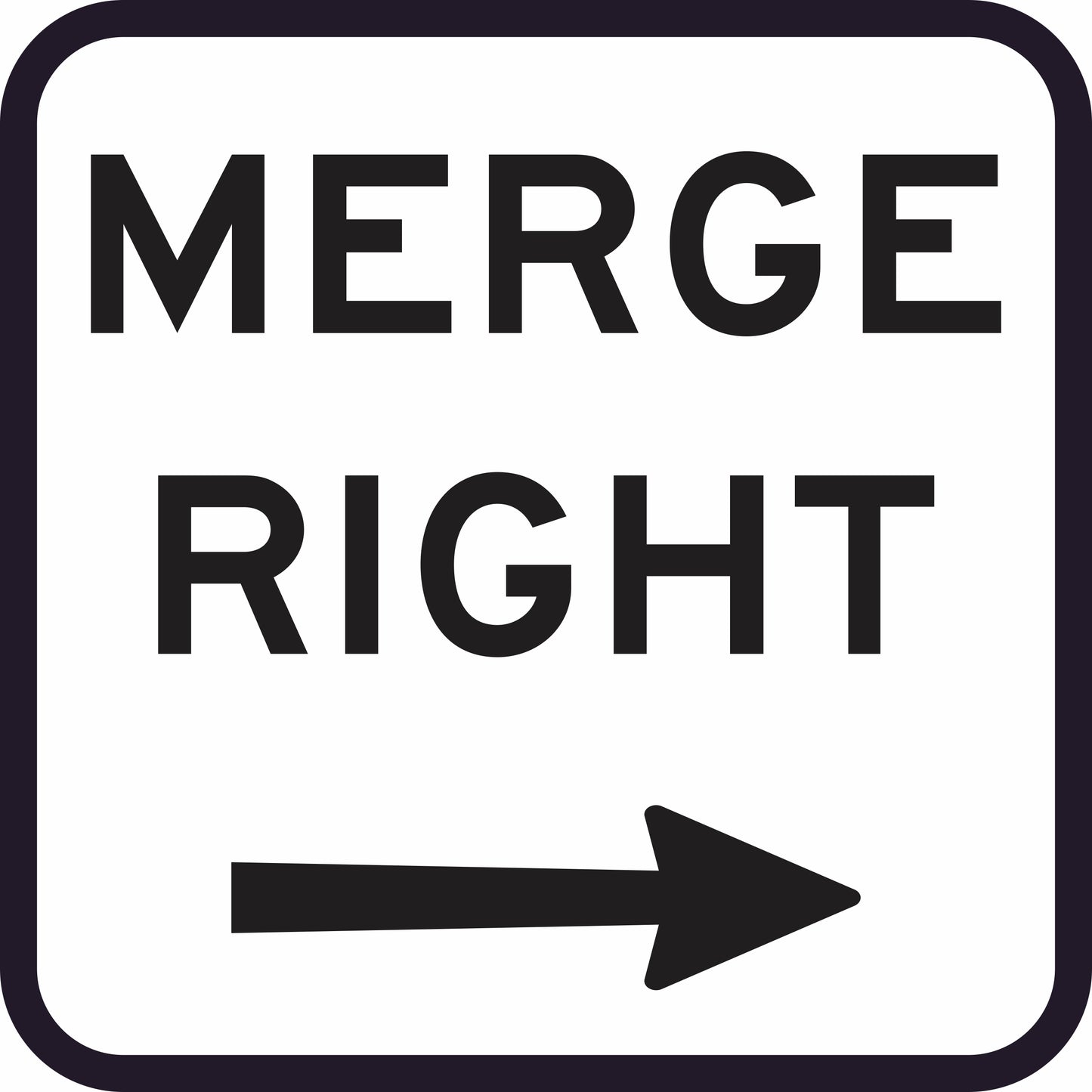 The G9-73 - Merge Right sign is a white rectangle featuring bold black text "MERGE RIGHT" above a right-pointing black arrow, all enclosed by a black border.
